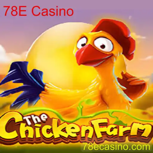 ChickenFarm: O Jogo Inovador do 78E Casino