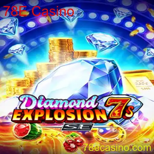 Explorando o Excitante Mundo do DiamondExplosion7sSE no 78E Casino