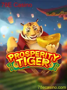 Explorando o Jogo de Cassino ProsperityTiger no 78E Casino