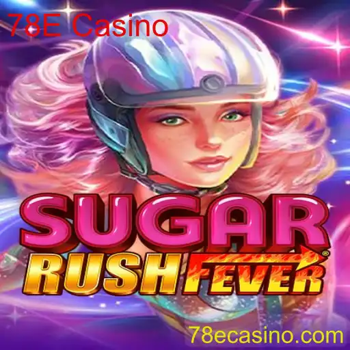 Explorando o Mundo Vibrante de SugarRushFever no 78E Casino