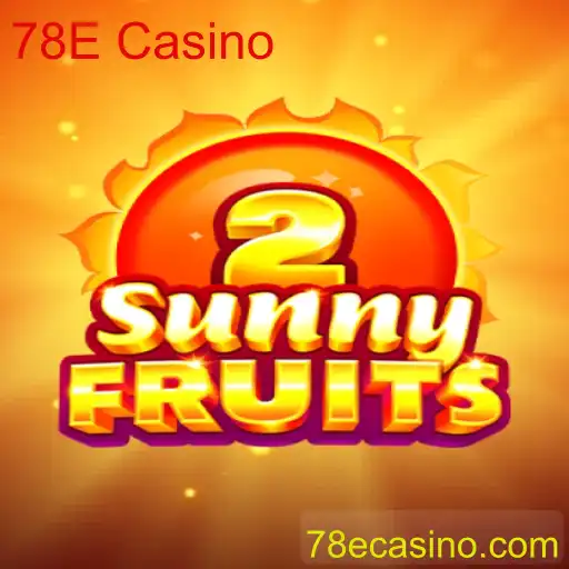 Explorando o Fascinante Mundo de SunnyFruits2 no 78E Casino