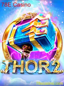 Explorando Thor2: O Novo Fenômeno do 78E Casino